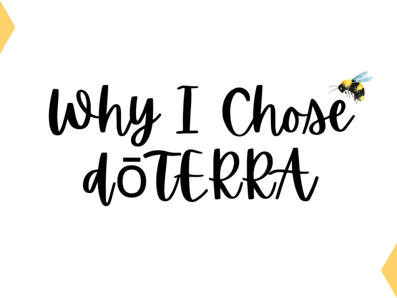 Why I Chose Dōterra